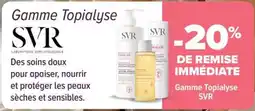 Carrefour maPara parapharmacie Svr gamme topialyse offre