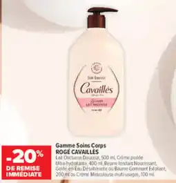 Carrefour maPara parapharmacie Rogé cavaillès gamme soins corps offre