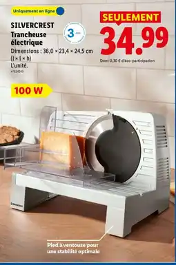 Lidl SILVERCREST Trancheuse électrique offre