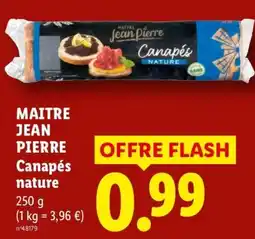 Lidl MAITRE JEAN PIERRE Canapés nature offre