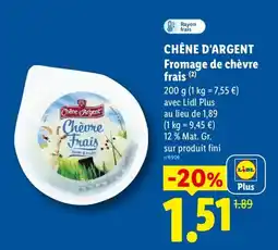 Lidl Chêne d'Argent Fromage de chèvre frais offre