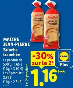 Lidl MAÎTRE JEAN-PIERRE Brioche tranchée offre