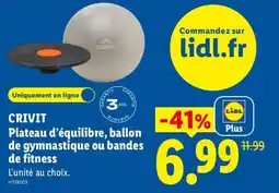 Lidl CRIVIT Plateau d'équilibre, ballon de gymnastique ou bandes de fitness offre