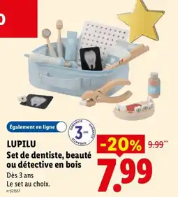 Lidl LUPILU Set de dentiste, beauté ou détective en bois offre