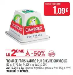 Match CHAVROUX FROMAGE FRAIS NATURE PUR CHÈVRE offre