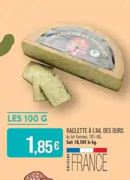 Match Raclette Ail des Ours offre