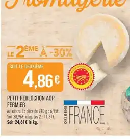 Match Petit Reblochon AOP Fermier offre
