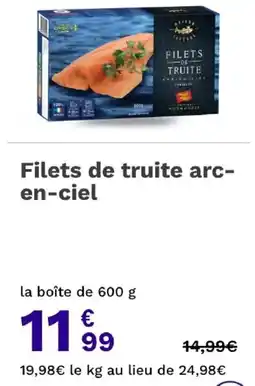 Picard MAISON LÉPINEAU Filets de truite arc-en-ciel offre