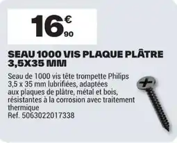 Brico Dépôt SEAU 1000 VIS PLAQUE PLÂTRE offre