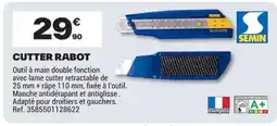Brico Dépôt SEMIN CUTTER RABOT offre
