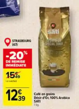 Carrefour SATI Café en grains offre