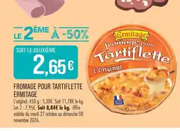 Match Ermitage fromage pour tartiflette offre