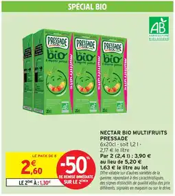 Intermarché Pressade nectar bio multifruits offre