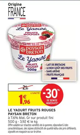 Intermarché Paysan breton le yaourt fruits rouges offre