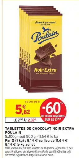 Intermarché Poulain tablettes de chocolat noir extra offre