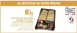 Intermarché Les petites laiteries raclette en tranches nature et poivre offre