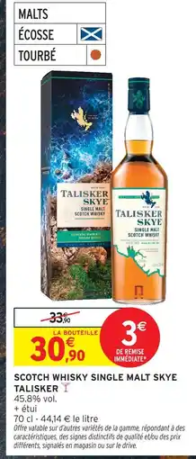 Intermarché Talisker scotch whisky single malt skye offre