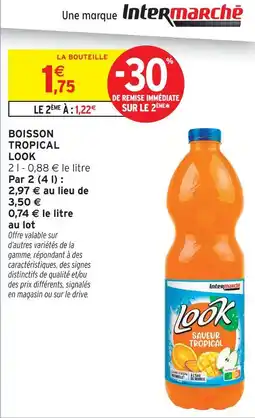 Intermarché Look boisson tropical offre