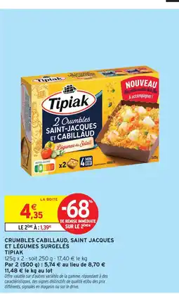 Intermarché Tipiak crumbles cabillaud, saint jacques et légumes surgelés offre