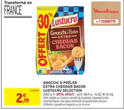 Intermarché Lustucru gnocchi à poêler extra cheddar bacon selection offre