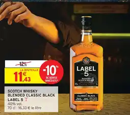Intermarché Label 5 scotch whisky blended classic black offre