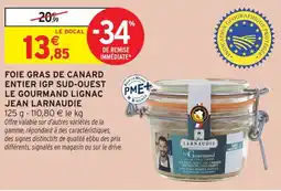 Intermarché Jean larnaudie foie gras de canard entier igp sud-ouest le gourmand lignac offre
