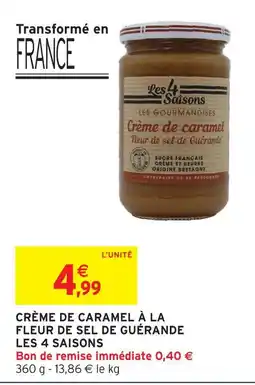 Intermarché Les 4 saisons crème de caramel à la fleur de sel de guérande offre