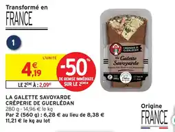 Intermarché Crêperie de guerlédan galette savoyarde offre