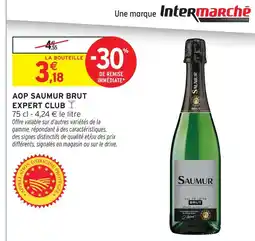 Intermarché Expert club aop saumur brut offre
