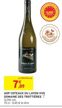 Intermarché Domaine des trottières aop coteaux du layon hve offre