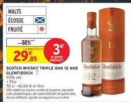 Intermarché Glenfiddich scotch whisky triple oak 12 ans offre