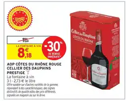 Intermarché Cellier des dauphins aop côtes du rhône rouge prestige offre