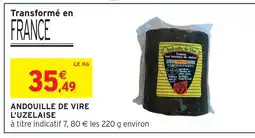Intermarché Andouille de vire l'uzelais offre