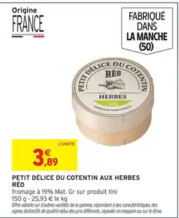 Intermarché Réo petit délice du cotentin aux herbes offre