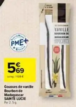 Carrefour Gousses de vanille Bourbon de Madagascar SAINTE LUCIE offre