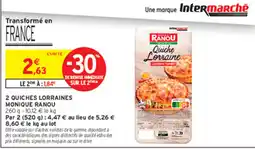Intermarché Contact MONIQUE RANOU Quiche Lorraine offre