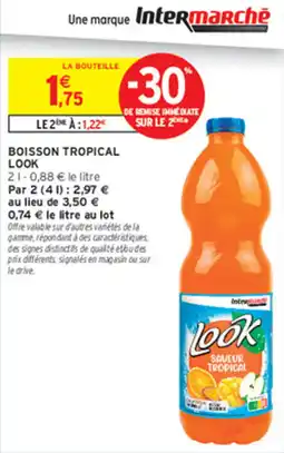 Intermarché Contact Look Boisson Tropical offre