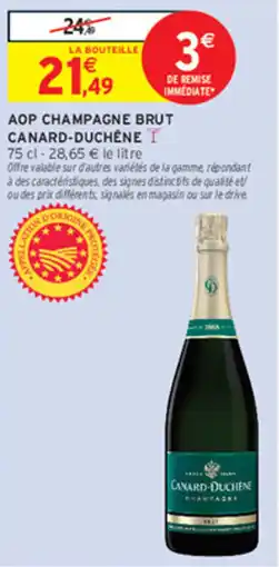 Intermarché Contact CANARD-DUCHÊNE AOP CHAMPAGNE BRUT offre