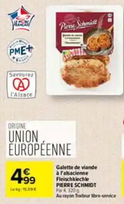 Carrefour PIERRE SCHMIDT Galette de viande à l'alsacienne offre