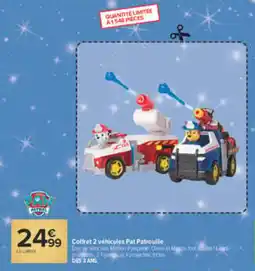 Carrefour Market PAW PATRouille Coffret 2 véhicules offre