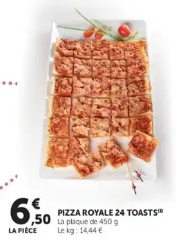 Hyper U PIZZA ROYALE 24 TOASTS offre