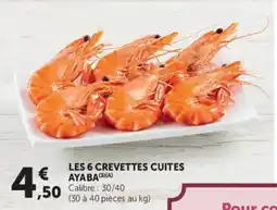Hyper U AYABA LES 6 CREVETTES CUITES offre