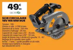 Brico Dépôt TITAN SCIE CIRCULAIRE 18V 165 MM NUE offre