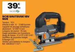 Brico Dépôt TITAN SCIE SAUTEUSE 18V NUE offre