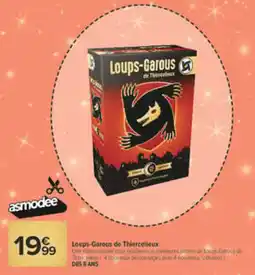 Carrefour Market Asmodee Loups-Garous de Thiercelieux offre