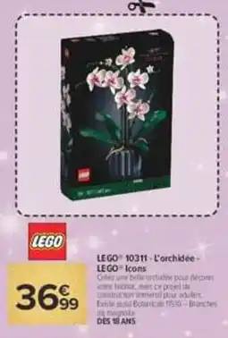 Carrefour Market LEGO L'orchidée offre