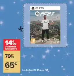 Carrefour Market EA Sport FC 27 offre