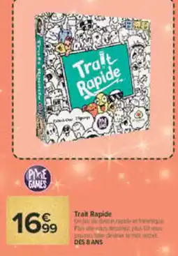 Carrefour Market PIKE GAMES Trait Rapide offre