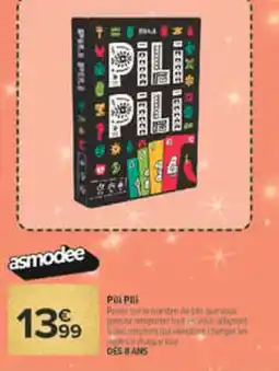 Carrefour Market Asmodee Pili Pili offre
