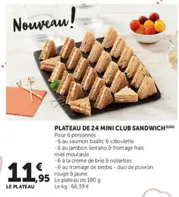Hyper U PLATEAU DE 24 MINI CLUB SANDWICH offre